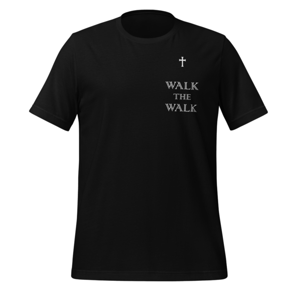 Walk the Walk T-Shirt